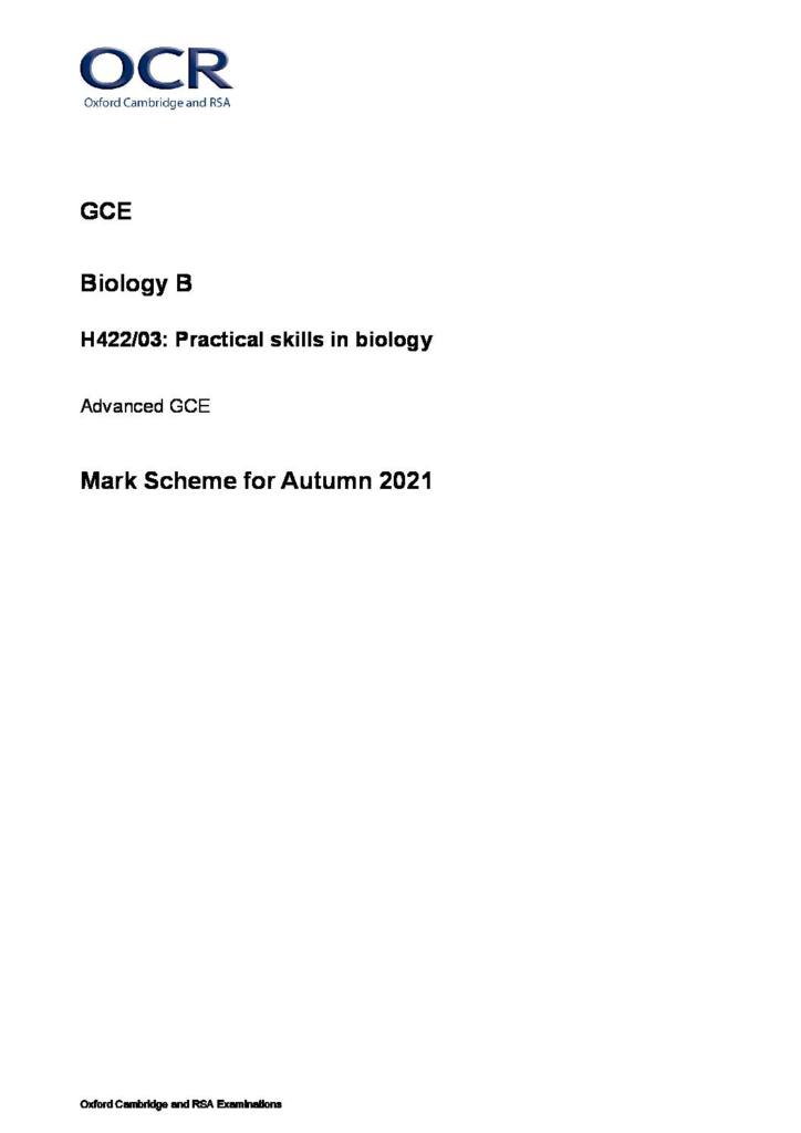 AQA A Level GCE Biology B H422/03: Practical skills in biology Advanced GCE Mark Scheme for Autumn 2021