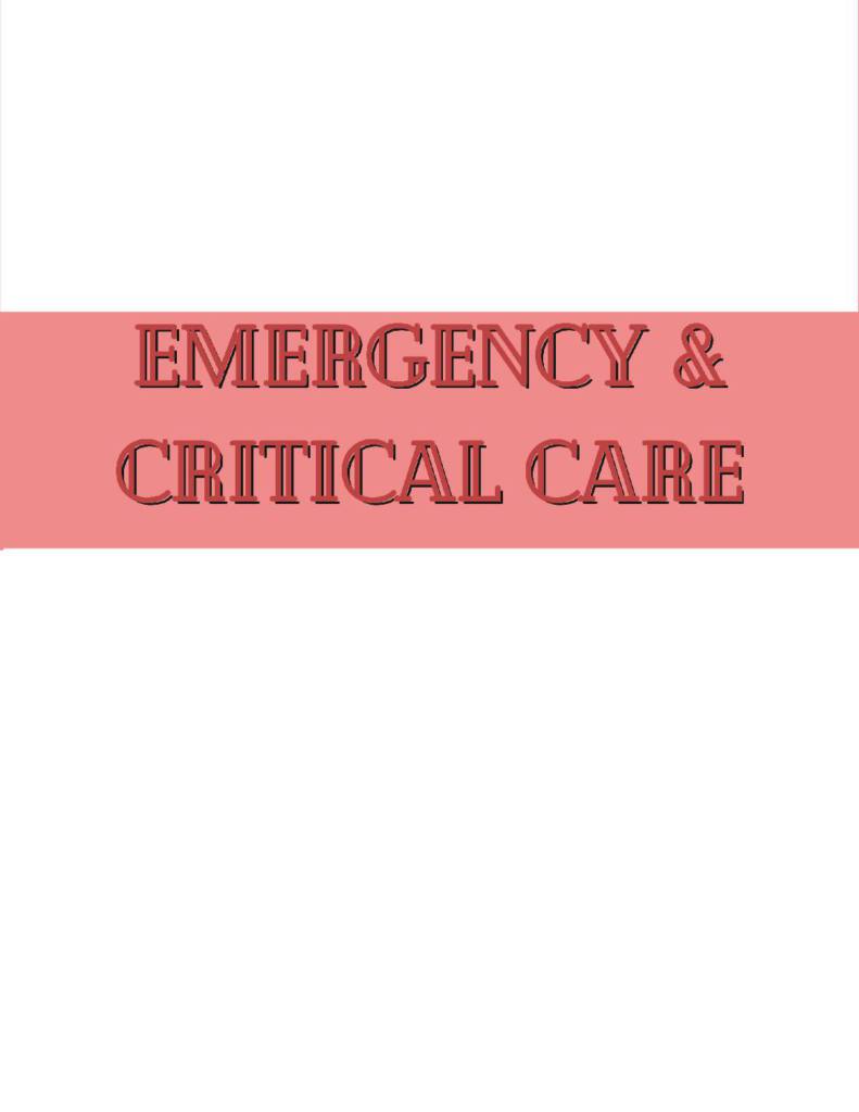 Trauma & Emergency Care and Critical Care Nursing Basics