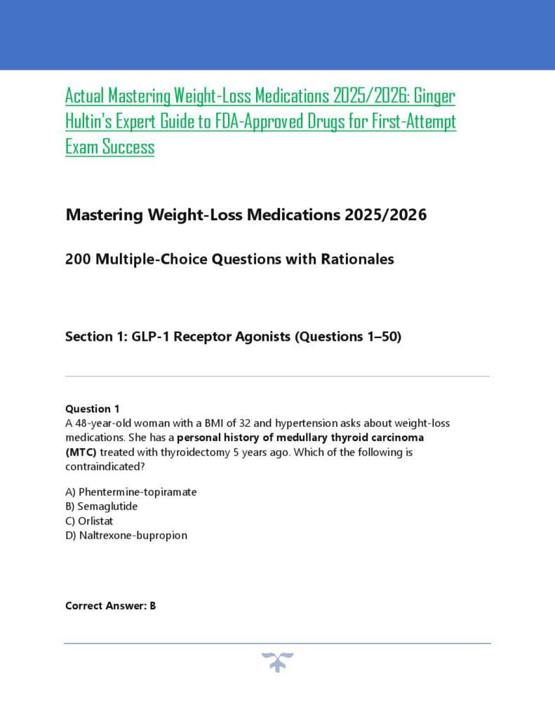 Test Bank for Mastering Weight-Loss Medications: Ginger Hultin’s 2026 Expert Guide to FDA-Approved Drugs | 200 Questions with Answers and Rationales
