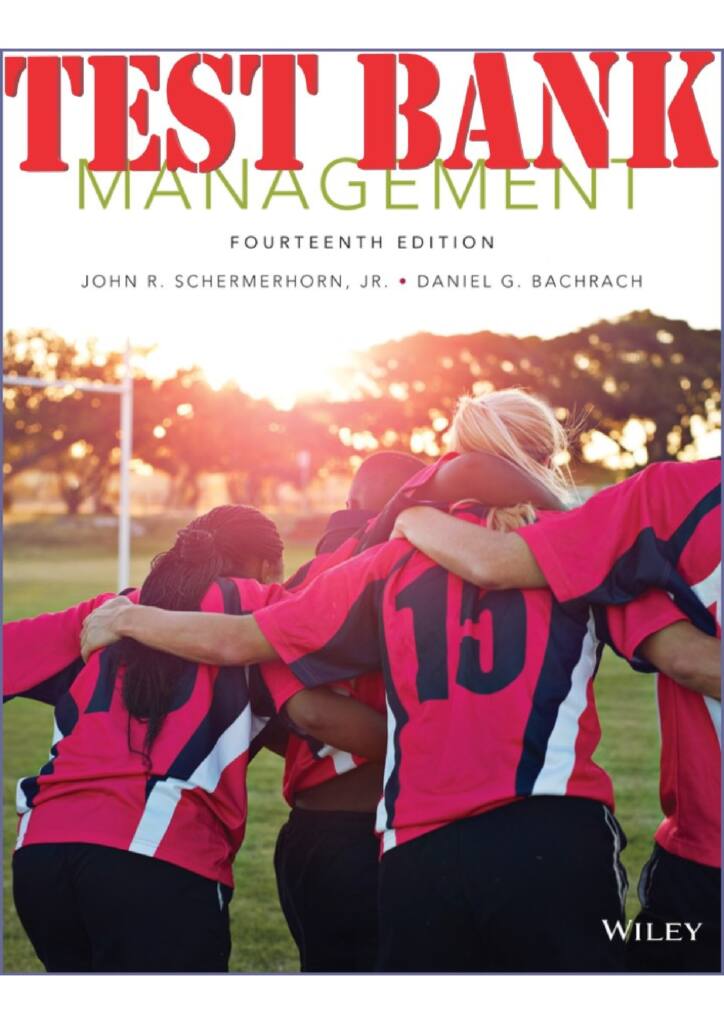 Management (14th Edition US) by John Schermerhorn & Daniel Bachrach test bank
